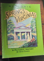 Paperback book Historic Springs of the Virginias Stan Cohen A Pictorial History - £11.95 GBP