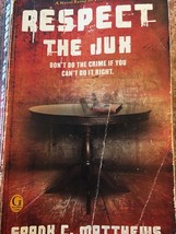 Respect The Jux Used Book By Frank C. Matthews - £7.74 GBP