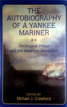 The Autobiography of a Yankee Mariner: Christopher Prince &amp; the American Rev. - £9.10 GBP