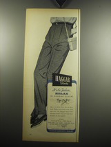 1957 Haggar Slacks Ad - It&#39;s the fashion.. relax in Haggar slacks - £14.54 GBP