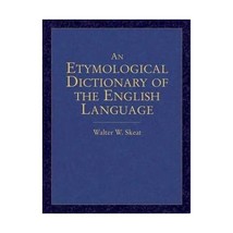 An Etymological Dictionary Of The English Language Skeat, Walter W. - $78.00