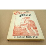 The Golden Man Anthony Ross 1955 Hardback - $27.01 CAD