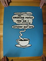 Smoking Popes Poster The Silkscreen Signed Numbered You Am I Houseguest July 28 - £70.69 GBP