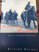 Riding The Retreat: Mons Pour The Marne 1914 Revisité Première Guerre Mondiale - £6.93 GBP