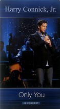 Only You: In Concert with Harry Connick, Jr. [VHS 2004] - £9.09 GBP