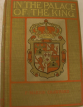 In the Palace of the King, A Love Story of Old Madrid: written by F. Marion Craw - £130.88 GBP