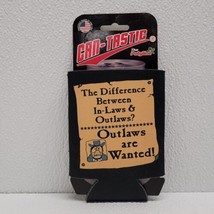 Can-Tastic Foam Can/Bottle Pop Beer Koozie - Funny Inlaws And Outlaws Are Wanted - £10.06 GBP