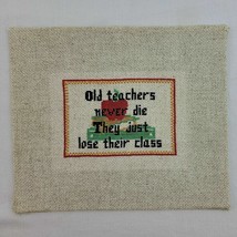 Teacher Retirement X Stitch Finished Gag Gift Class Old Age Gold Red Vtg - $8.95