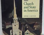 Church and State in America (Religion in American Life) Gaustad, Edwin S. - $2.93