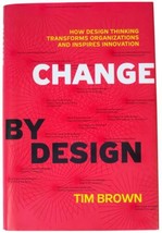 TIM BROWN Change By Design SIGNED 1ST EDITION HC Business Decision Makin... - $43.65