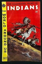 INDIANS The World Around Us #2 (10/1958) Classics Illustrated VG/VG+ - £15.78 GBP