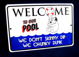 CHUNKY DUNK -*US MADE* Embossed Pool Sign - Man Cave Garage Bar Patio Wa... - $15.75