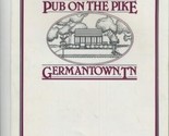 Pub on the Pike Menu Poplar Pike in Germantown Tennessee 1990&#39;s - $14.85