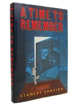 Stanley Shapiro A Time To Remember 1st Edition 1st Printing - £42.47 GBP