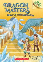 Dragon Masters #09: Chill Of The Ice Dragon: A Branches Book by Tracey West - Go - £6.69 GBP