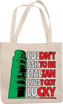 I Didn&#39;t Ask To Be Italian. I Just Got Lucky! With Leaning Tower Of Pisa Reusabl - £17.37 GBP