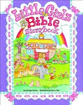 Little Girls Bible Storybook Larsen, Carolyn and Turk, Caron - £19.45 GBP
