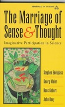 Marriage of Sense and Thought (Renewal in Science) [May 01, 1997] Edelgl... - $5.69