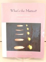 What&#39;s the Matter?: Readings in Physics [Paperback] Donald H. Whitfield;... - $8.86