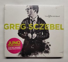 Love and the Lack Thereof Greg Sczebel (CD, 2009) - £10.22 GBP