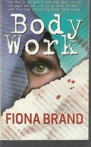 Brand, Fiona - Body Work - Romantic Suspense - £1.76 GBP