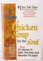 4th Course of Chicken Soup for the Soul 101 Stories Open Heart Rekindle ... - $3.58
