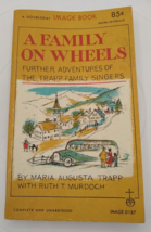 Family on Wheels Further Adventures of the Trapp Family 1959 Paperback - £8.61 GBP