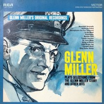 Glenn Miller Plays Selections From &#39;&#39;The Glenn Miller Story&#39;&#39; And Other Hits [Re - £10.50 GBP