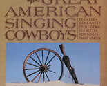 The Great American Singing Cowboys - $39.99