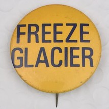 Freeze Glacier Vintage Pin Button Rival Schools Battle Cry - £10.35 GBP