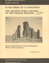 In the Midst of a Loneliness: The Architectural History of the Salinas Missions - £22.97 GBP