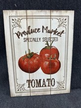 Wood Produce Market Specially Selected TOMATO Sign Decor Garden Sign 8.5x6.5” - £7.03 GBP