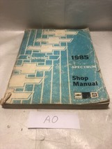 1985 Chevrolet Spectrum Service Shop Dealer Repair OEM Manual - $9.90