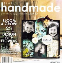 Simply Handmade Your STEP-BY-STEP Guide To Crafting With Style APR/MAY 2011 - $16.24