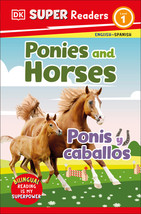 DK Super Readers Level 1 Bilingual Ponies and Horses – Ponis y caballos by D.K.  - £6.39 GBP
