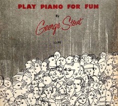 Play Piano For Fun Stout 1954 Instruction Book 1st Edition PB Vintage DWFFBK - £14.93 GBP