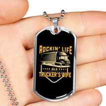 Rockin&#39; Life As A Trucker&#39;S Wife Dog Tag Stainless Steel or 18k Gold 24&quot; Chain - £37.79 GBP+