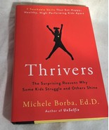 THRIVERS: THE SURPRISING REASONS WHY SOME KIDS STRUGGLE By Borba Michele HC - $21.97 CAD