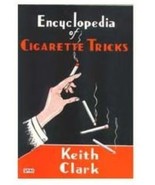 Encyclopedia of Cigarette Tricks by Keith Clark - paperback book - £19.54 GBP
