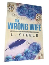 The Wrong Wife: A Best Friend&#39;s Brother Fake Relationship Roman... by St... - $14.73