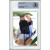 Nick Price Golf Auto 2003 SP Authentic PGA Tour Signed BAS Auth Autograph Slab - $99.99