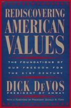 Rediscovering American Values: The Foundations of our Freedom for the 21st Centu - £6.84 GBP