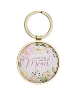 Christian Art Gifts Keyring I Love That You&#39;re My Mom - £7.77 GBP