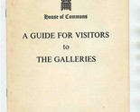 House of Commons A Guide For Visitors to the Galleries London England 1976  - $11.88