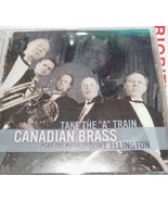Canadian Brass Take the A Train CD  vintage classic - $9.00