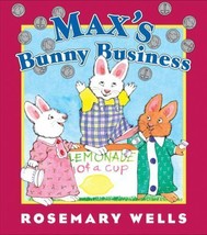 Max&#39;s Bunny Business (Max and Ruby) - Hardcover By Wells, Rosemary - GOOD - £2.84 GBP