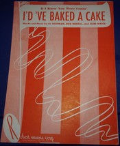 Vtg If I Knew You Were Comin I’d ‘Ve Baked A Cake by Hoffman Merril Waits 1950 - £7.85 GBP