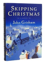 John Grisham Skipping Christmas A Novel 1st Edition 1st Printing - $84.95