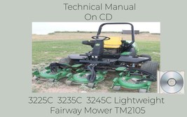 John Deere 3225C  3235C  3245C Lightweight Fairway Mower Technical Manual TM2105 - £15.12 GBP+