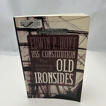 Old Ironsides By Edwin P. Hoyt * - $20.24